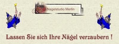 Nagelstudio Merlin, Calden